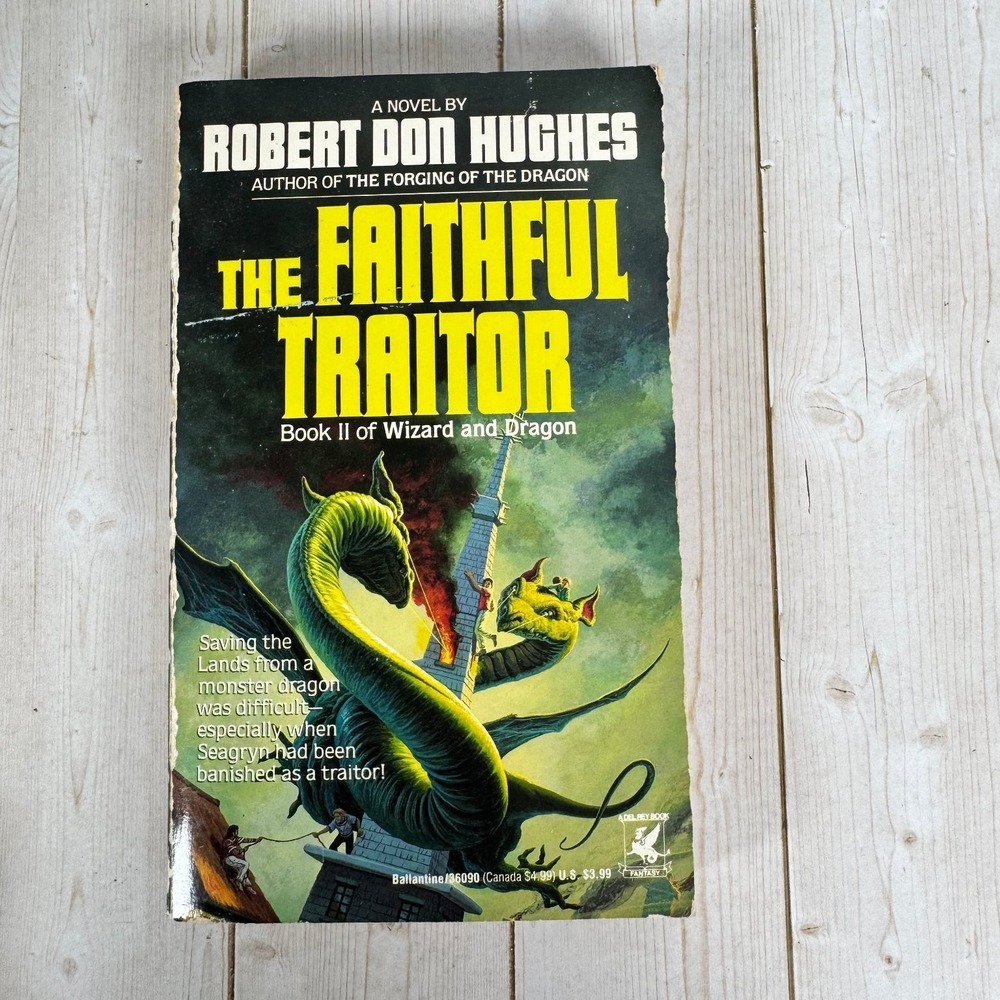 The Faithful Traitor Robert Don Hughes 1992 First Edition Fantasy Ballantine